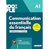100% FLE. Communication essentielle du fran&ccedil;ais A1. Per le Scuole superiori: 20 le&ccedil;ons, 7 tests