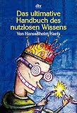 Image de Das ultimative Handbuch des nutzlosen Wissens: Originalausgabe (dtv Unterhaltung)