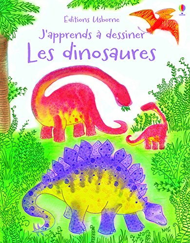 J'apprends à dessiner les dinosaures - Activités Usborne francais