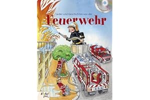 Lieder und Geschichten von der Feuerwehr: Buch mit CD von Kinderland