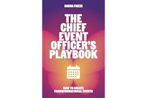 The Chief Event Officer's Playbook: How to create transformational events