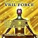Valiant Thor's Vril Force: How to Resuscitate, Rejuvenate, and Rehabilitate Your Nervous System by 