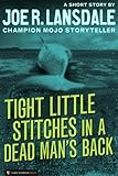 Image de Tight Little Stitches in a Dead Man's Back (English Edition)