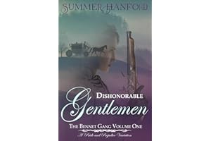 Dishonorable Gentlemen - Book One of the Bennet Gang Duology: A Pride and Prejudice Variation (Pride & Prejudice Variations)