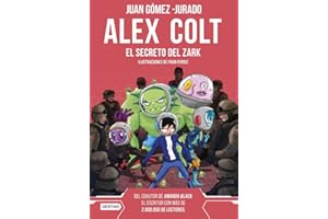 Alex Colt. El secreto del Zark: Alex Colt 3. Ilustraciones de Fran Ferriz
