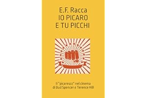 Io picaro e tu picchi: Il "picaresco" nel cinema di Bud Spencer e Terence Hill: 1