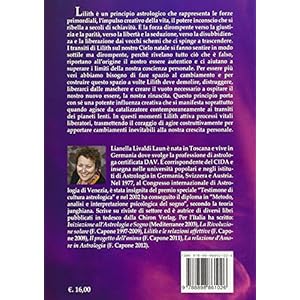 I transiti di Lilith. Per liberarci dai condizionamenti e tornare all'origine della n