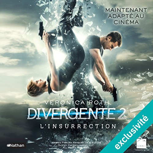 L'Insurrection: Divergente 2