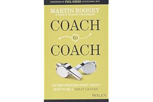 Coach to Coach: An Empowering Story about How to Be a Great Leader