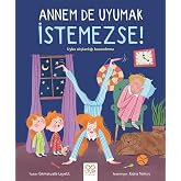 Annem de Uyumak İstemezse!