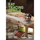 Ray Tracing Gems II: Next Generation Real-Time Rendering with DXR, Vulkan, and OptiX