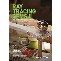 Ray Tracing Gems II: Next Generation Real-Time Rendering with DXR, Vulkan, and OptiX (English Edition)
