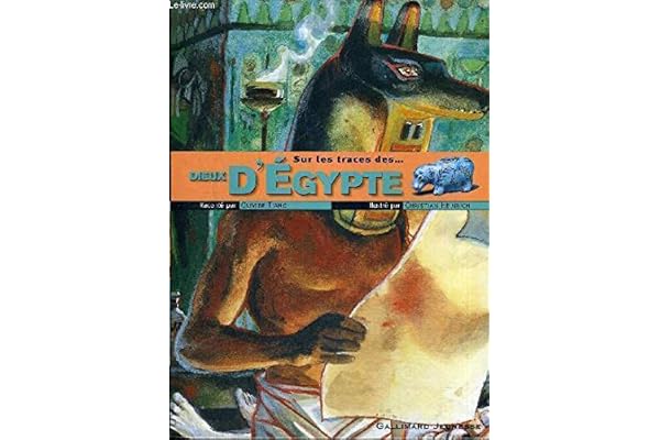 Sur les traces des dieux d'Egypte