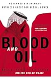 Blood and Oil: Mohammed bin Salman's Ruthless Quest for Global Power: 'The Explosive New Book'