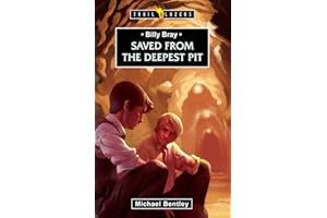 Billy Bray: Saved from the Deepest Pit (Trailblazer) (Trailblazer Biographies (Paperback)) (Trail Blazers)