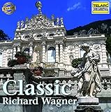 Classic Richard Wagner - Verschiedene Interpreten