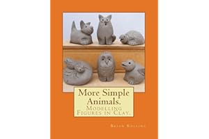 More Simple Animals.: Modelling Figures in Clay.: 3