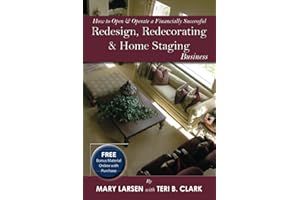 How to Open & Operate a Financially Successful Redesign, Redecorating & Home Staging Business Business: With Companion CD-ROM (How to Open and Operate a Financially Successful. . .)