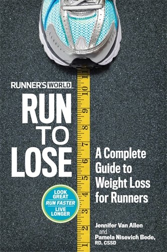 Run To Lose Runners World A Complete Guide To Weight Desertcart