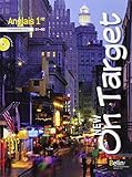 Anglais 1re B1/B2 New On target : Programme 2011 (1CD audio)