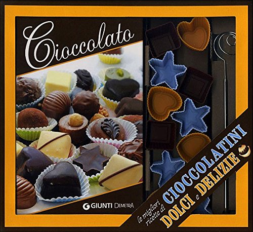 Preisvergleich Produktbild Cioccolato. Le migliori ricette di cioccolatini, dolci e delizie