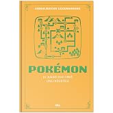 Pok&eacute;mon. El juego que cre&oacute; una industria: X (Videojuegos legendarios)