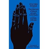 Staying Power: The History of Black People in Britain