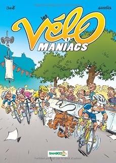 jaquette livre Les Vélomaniacs, Tome 1 :