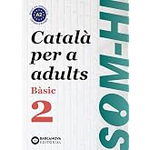 Som-hi! B&agrave;sic 2. Catal&agrave; per a adults A2