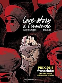jaquette livre Love Story à L'Iranienne - Prix franceinfo de la BD d'actualité 2017