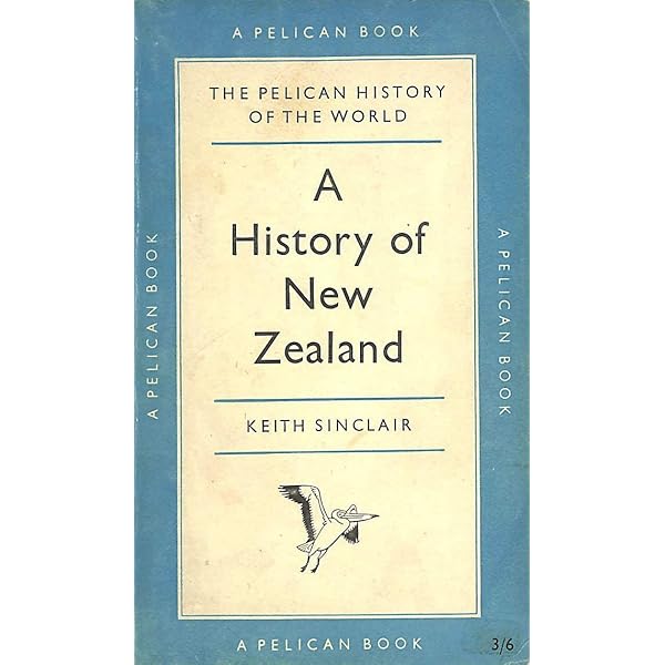 A History of New Zealand: Amazon.co.uk: Sinclair, Keith