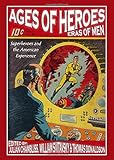 Image de Ages of Heroes, Eras of Men: Superheroes and the American Experience