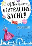 Alles nur Vertrauenssache ?! von Franziska Erhard