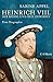 Heinrich VIII.: Der König und sein Gewissen by