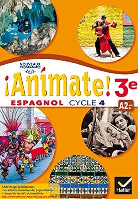 Hatier Animate - Espagnol 3e année LV2 Éd. 2017 - Livre élève
