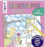 Zauberpapier Malbuch für Mädchen: Entdecke magische Muster und versteckte Motive by 