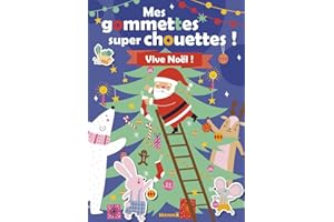 Mes gommettes super chouettes ! - Vive Noël ! - Livre de décors à compléter avec des gommettes - Dès 3 ans