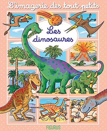 Télécharger Les dinosaures (Imagerie des tout-petits) Gratuit
