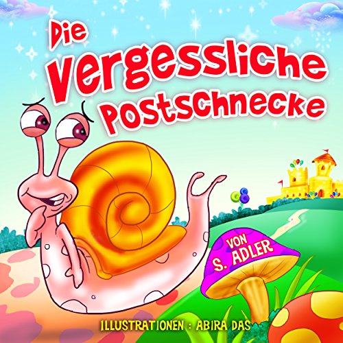 Children's eBooks in German: Die Vergessliche Postschnecke : kids ebooks, Kinderbücher deutsch, Kinderbuch deutsch(german children's book)German Bedtime ... book (Kinderbuch Kinderbuch Kinderbuch 1)