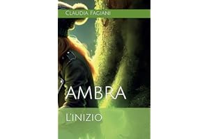 Ambra: L'inizio