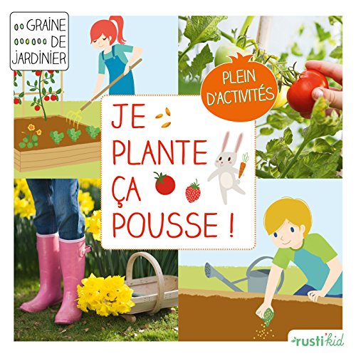 Download Je plante, ça pousse ! (Graine de jardinier) Download Je plante, ça pousse ! (Graine de jardinier)