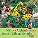 Mit Eva Aschenbrenner durchs Wildkräuterjahr 2007. by 