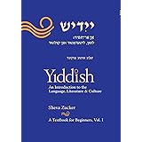 Yiddish: An Introduction to the Language, Literature and Culture, Vol. 1