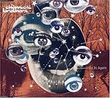Do It Again by The Chemical Brothers - The Chemical Brothers