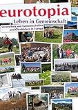 Image de eurotopia Leben in Gemeinschaft: Verzeichnis von Gemeinschaften und Ökodörfenr in Europa