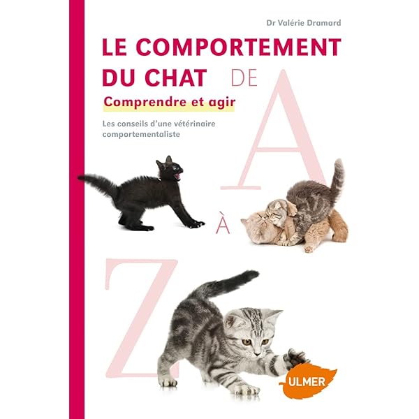 Amazon Fr Le Comportement Du Chat De A A Z Dramard Valerie Livres