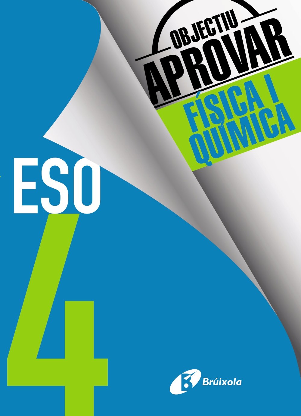 Objectiu aprovar Física i Química 4 ESO