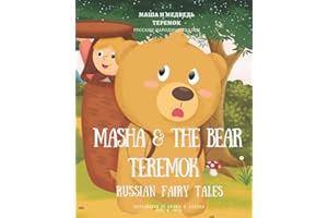Masha & The Bear, Teremok - Russian Fairy Tales: Bilingual Folk Tales: English and Russian for Young Children