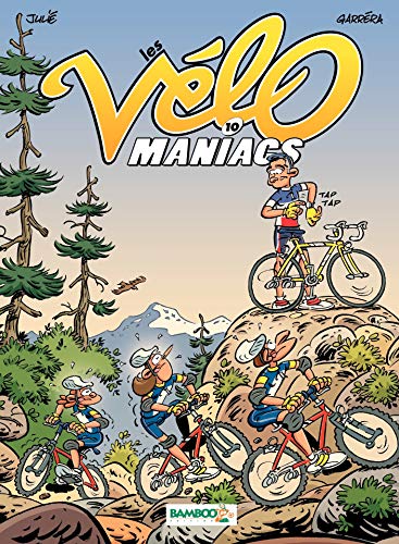Les Vélomaniacs: tome 10