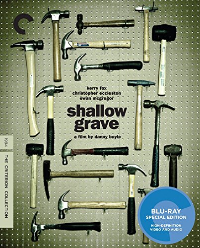 Shallow Grave - Blu-ray - The Criterion Collection - Criterion | 1994 | 92 min | Rated R | Jun 12, 2012 - Director: Danny Boyle Writer: John Hodge Starring: Ewan McGregor, Kerry Fox, Christopher Eccleston, Ken Stott, Keith Allen, Gary Lewis
